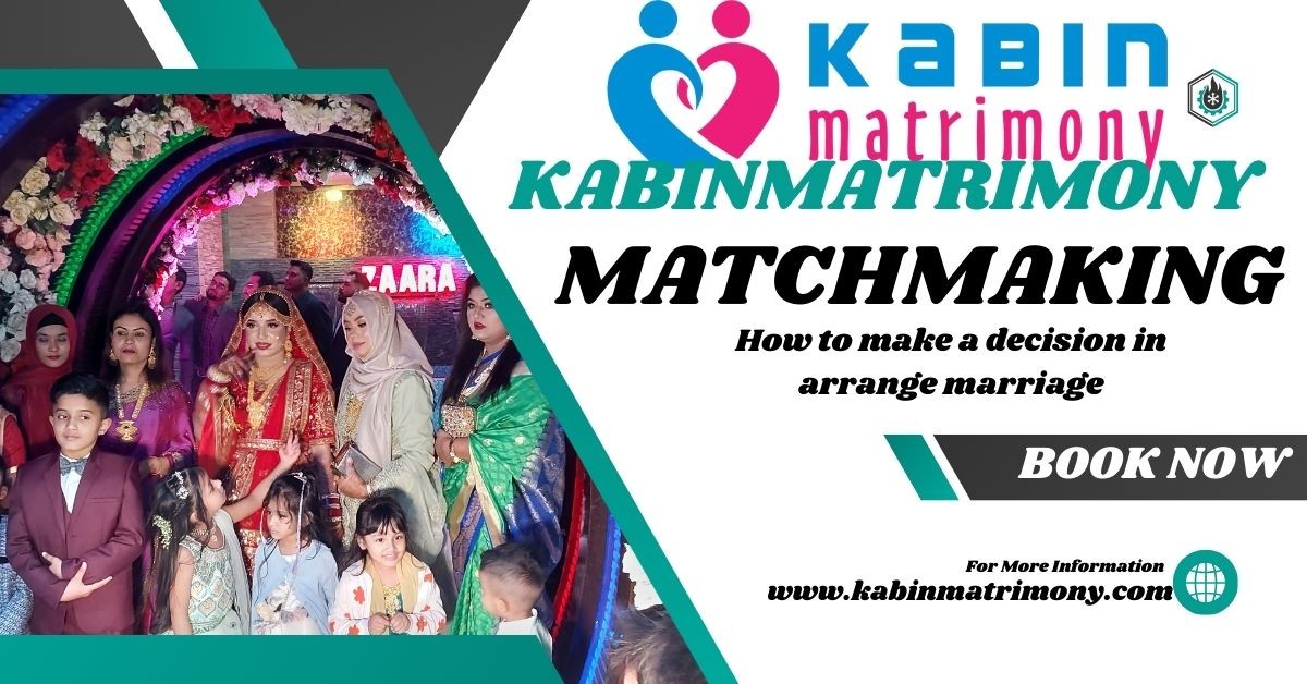 How to make a decision in arrange marriage